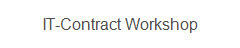 IT-Contract Workshop