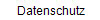 Datenschutz