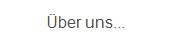 �ber uns...