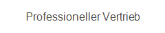 Professioneller Vertrieb