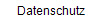 Datenschutz