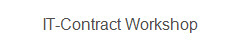 IT-Contract Workshop