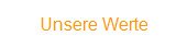 Unsere Werte