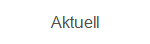 Aktuell